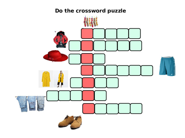  Do the crossword puzzle                                    