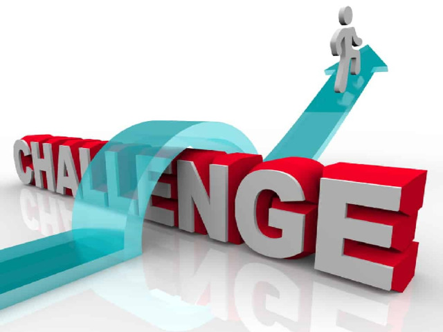 Challenge – something new & difficult which requires a great effort and determination   