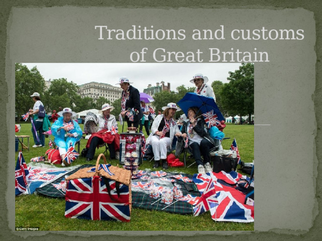 Traditions and customs of Great Britain 