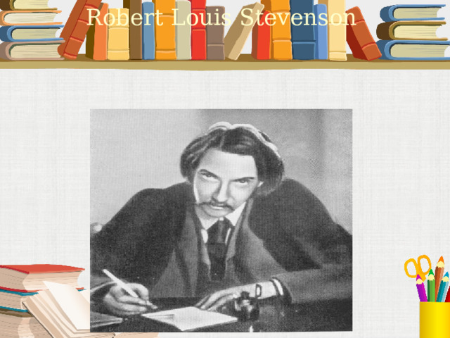 Robert Louis Stevenson 