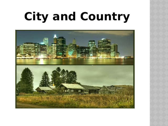 City and Country 