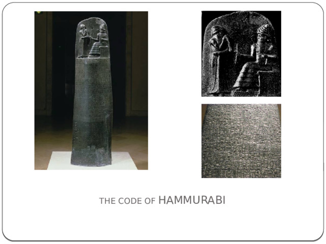 THE CODE OF HAMMURABI 