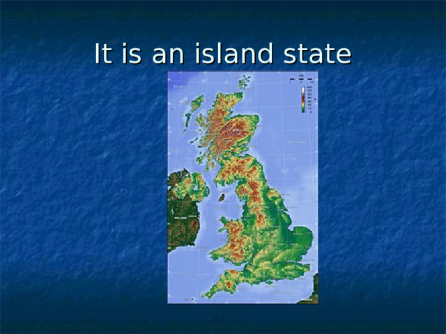 It is an island state 