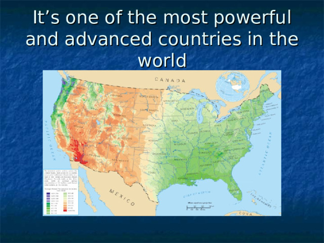 It’s one of the most powerful and advanced countries in the world 