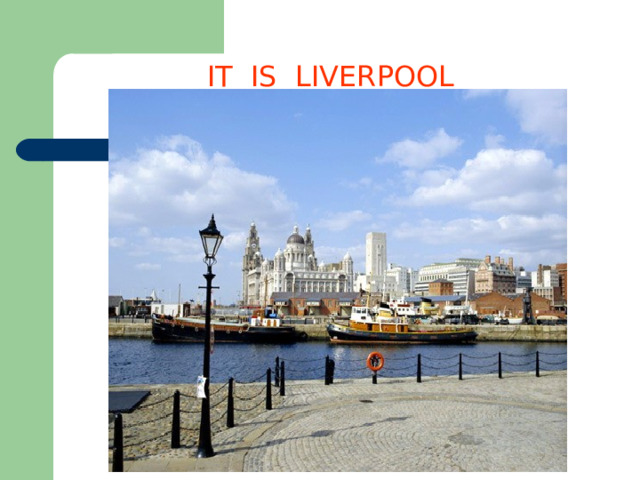 IT IS LIVERPOOL 