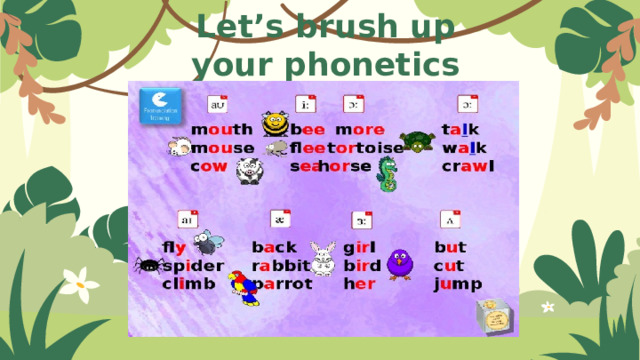Let’s brush up your phonetics 