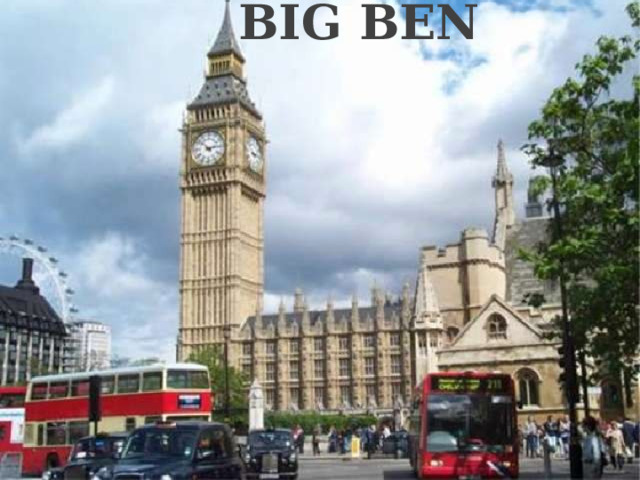 BIG BEN 