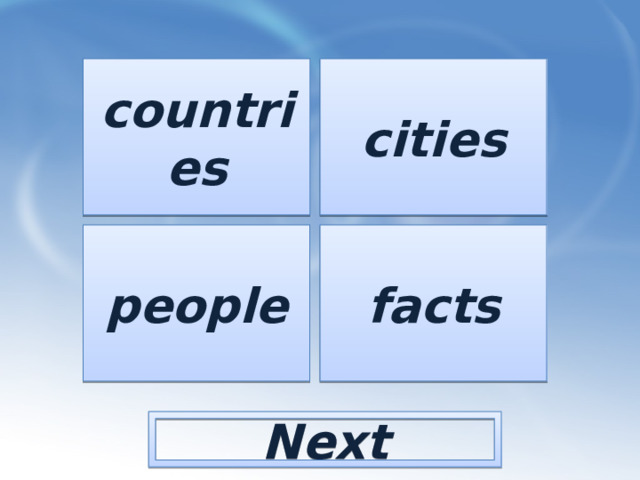 countries cities people facts Next 