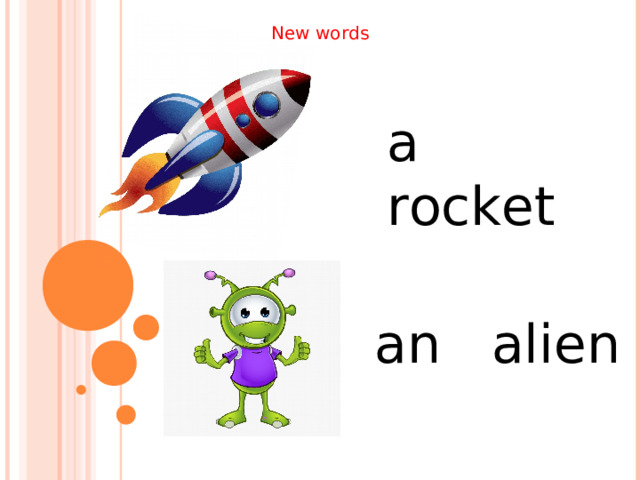 New words a rocket an alien 