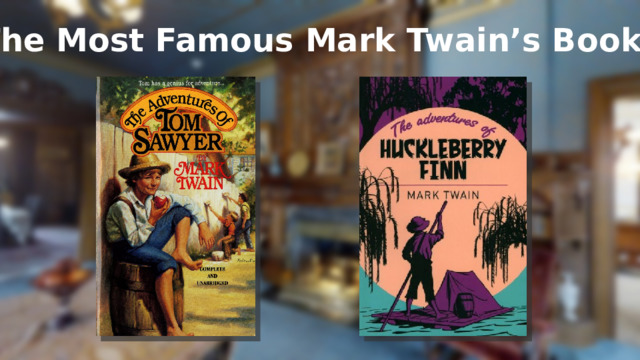 The Most Famous Mark Twain’s Books 