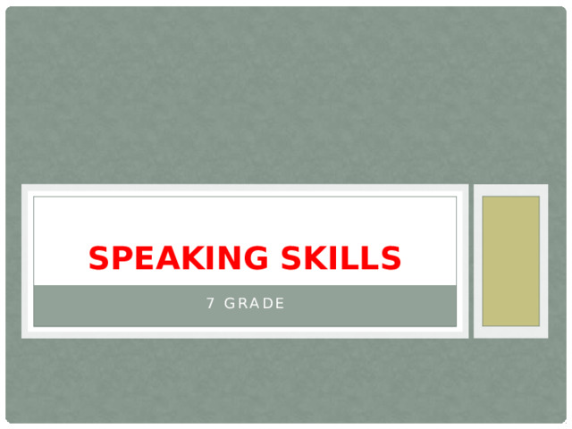 Speaking skills 7 grade 