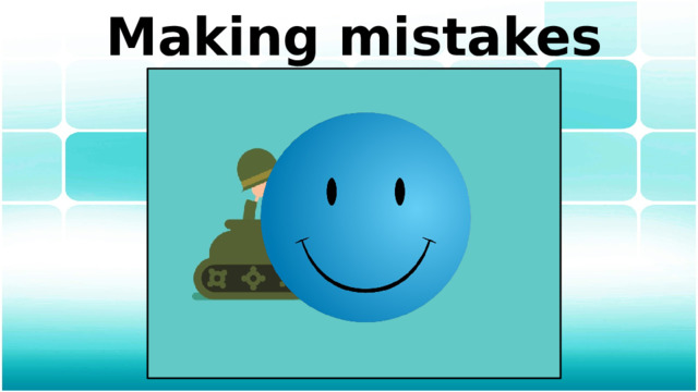 Making mistakes 