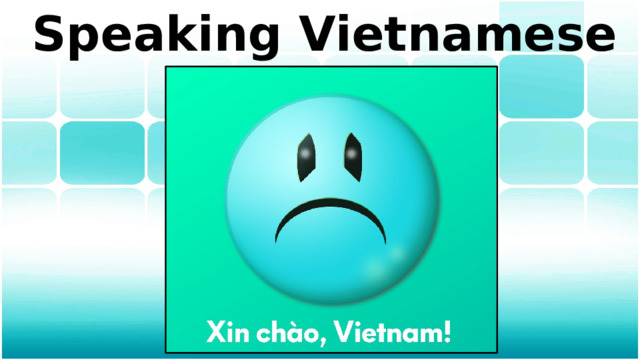 Speaking Vietnamese 