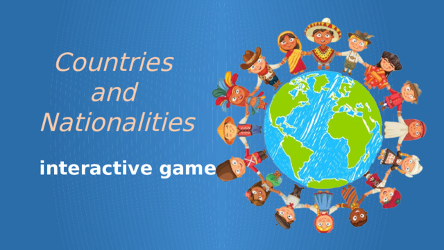 Countries  and  Nationalities interactive game 
