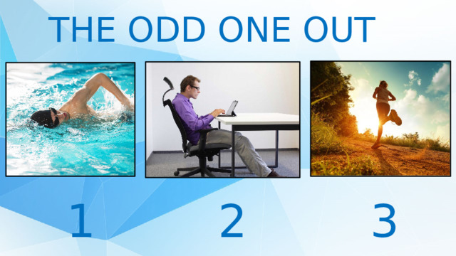 THE ODD ONE OUT 1 2 3 