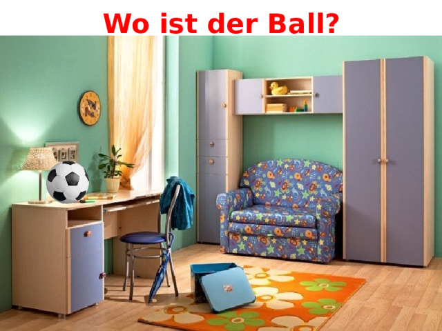 Wo ist der Ball? 