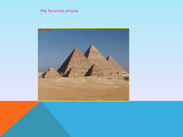  The Pyramids of Giza 