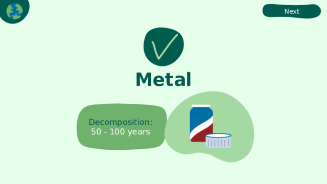 Next Metal Decomposition: 50 - 100 years 