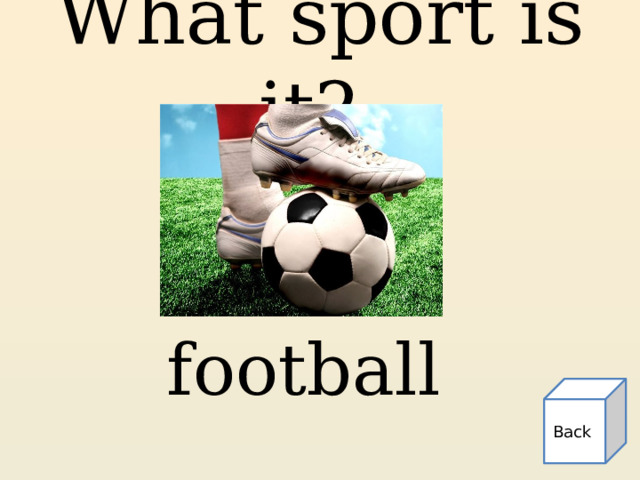 What sport is it? football Back 
