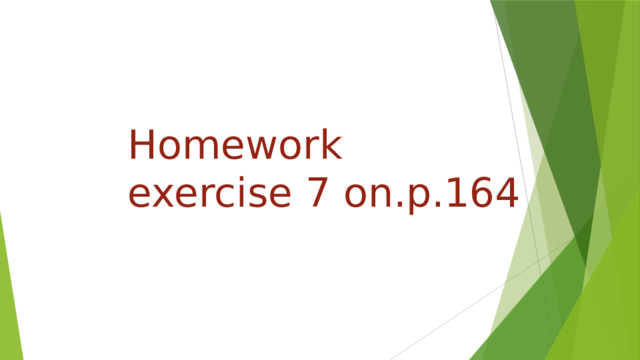 Homework  exercise 7 on.p.164 