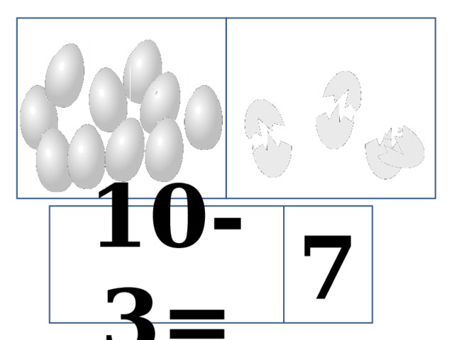 7 10-3= 