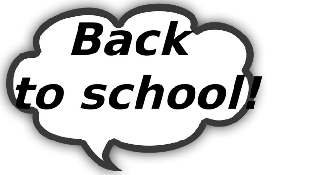 Back to school! 