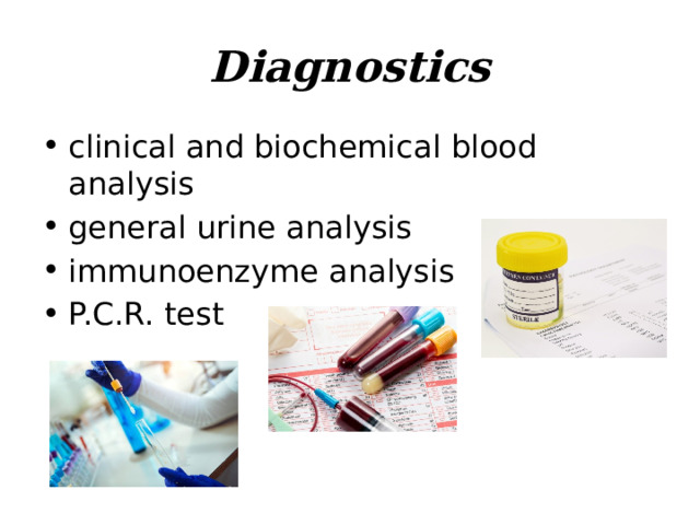Diagnostics clinical and biochemical blood analysis general urine analysis immunoenzyme analysis P.C.R. test 