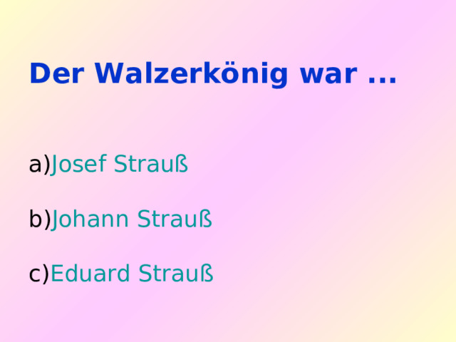 Der Walzerkönig war ... Josef Strauß  Johann Strauß  Eduard Strauß 