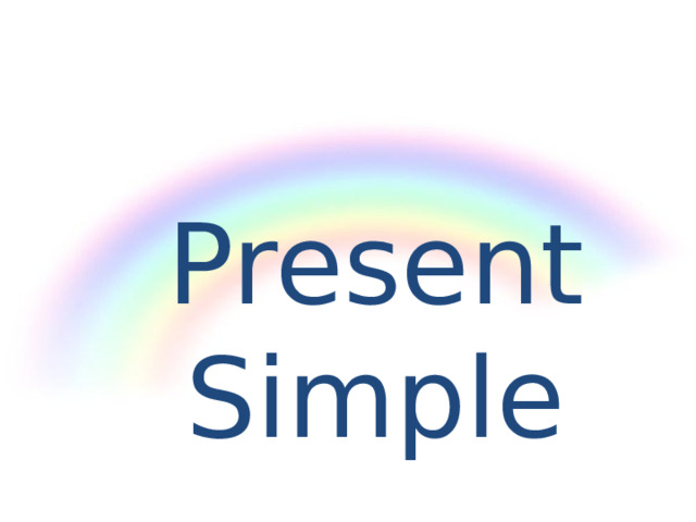Present  Simple 
