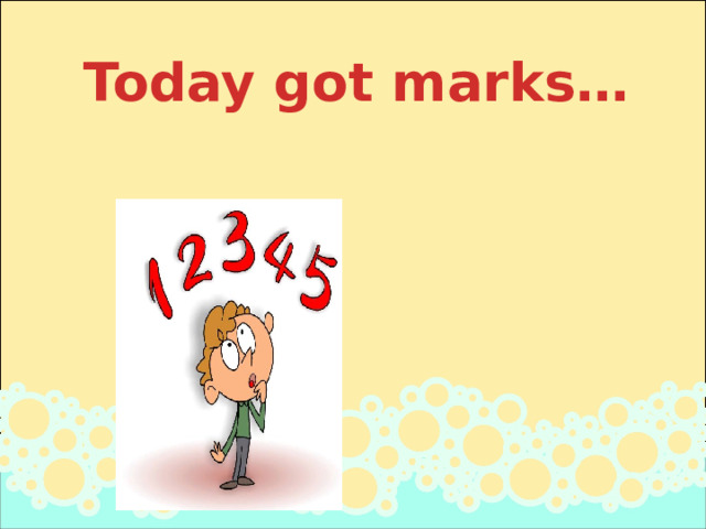 Today got marks… 