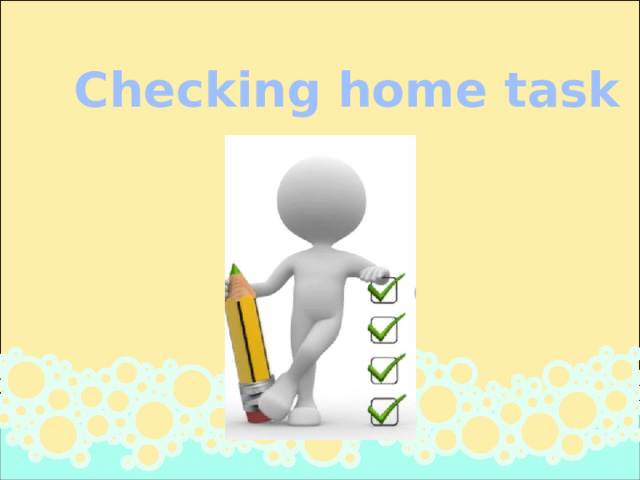 Checking home task 