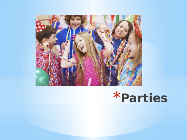 Parties 
