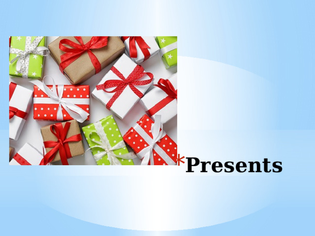 Presents   