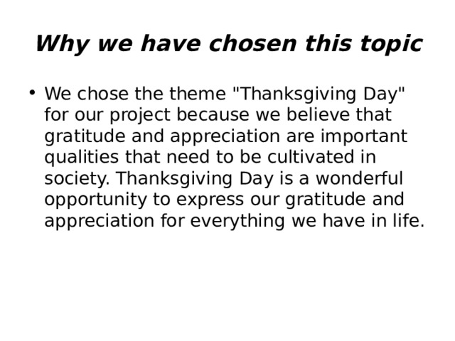 Why we have chosen this topic We chose the theme 