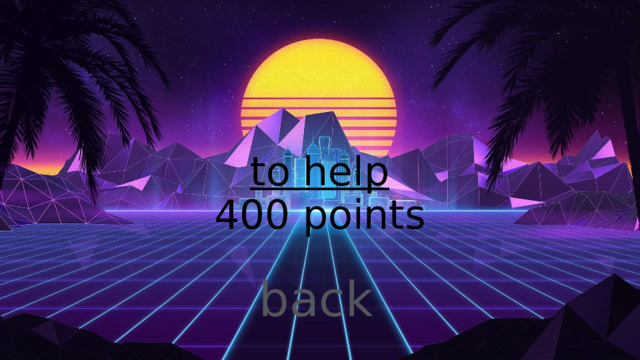 to help  400 points 