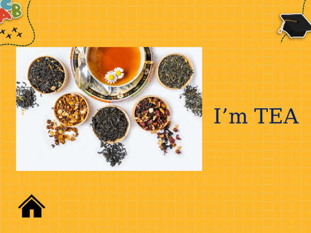 I’m TEA 