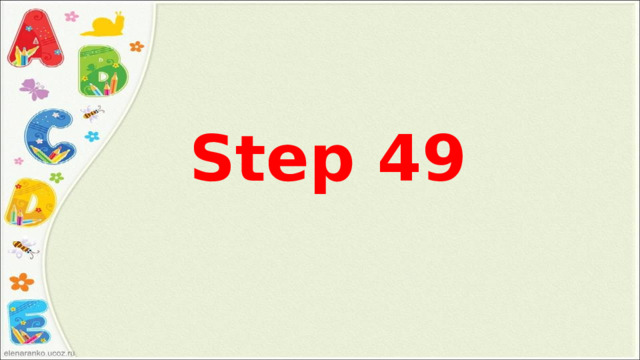 Step 49 