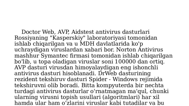  Doctor Web, AVP, Aidstest antivirus dasturlari Rossiyaning 