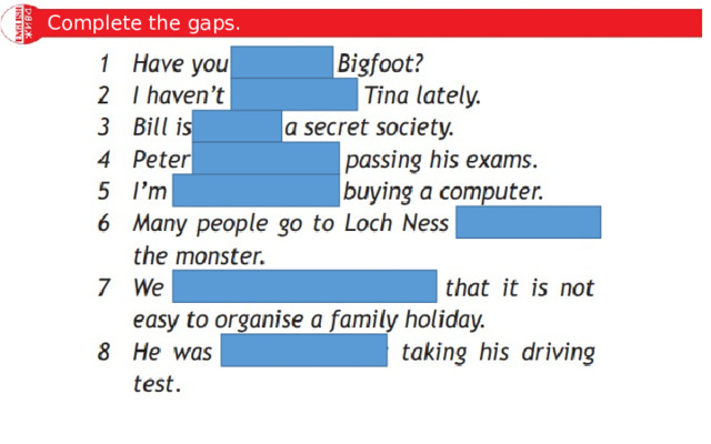 Complete the gaps. 