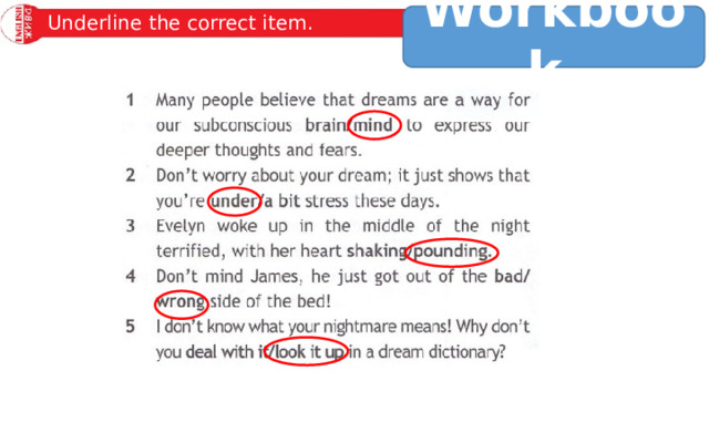 Underline the correct item. Workbook 