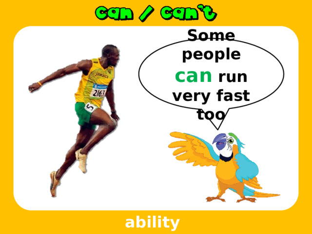 Some people can run very fast too ability 
