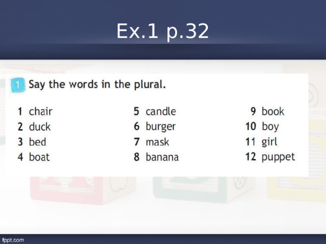 Ex.1 p.32 