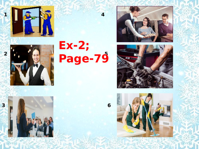 1 4 Ex-2; Page-79 2 5 3 6 