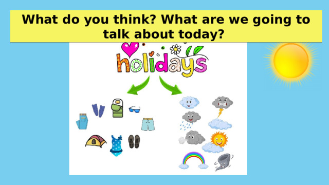 What do you think? What are we going to talk about today? 