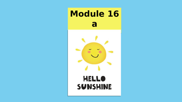 Module 16 a 