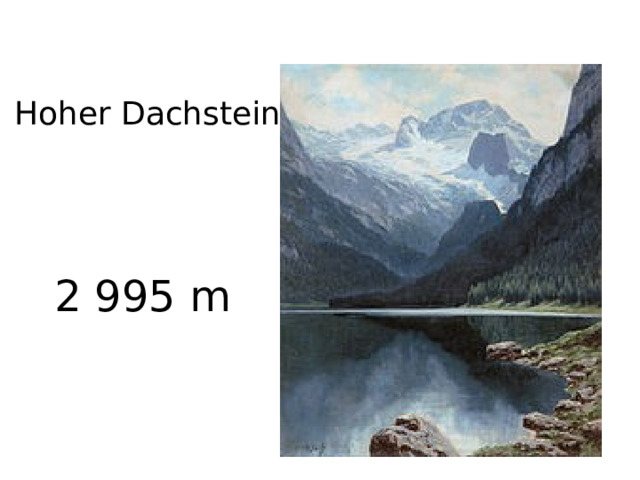 Hoher Dachstein 2 995 m 