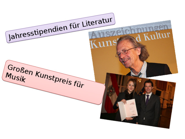 Jahresstipendien für Literatur Großen Kunstpreis für Musik 
