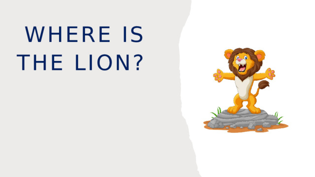 Where is the lion? 