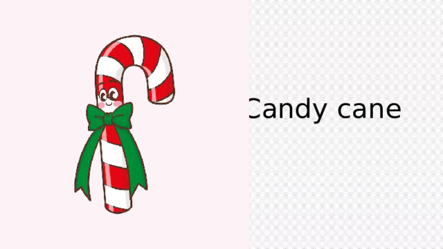 Candy cane 