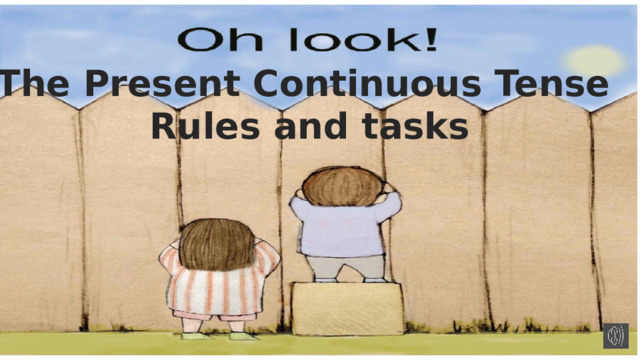 The Present Continuous Tense Rules and tasks King Charles … (to wake up) at 7 a.m. 